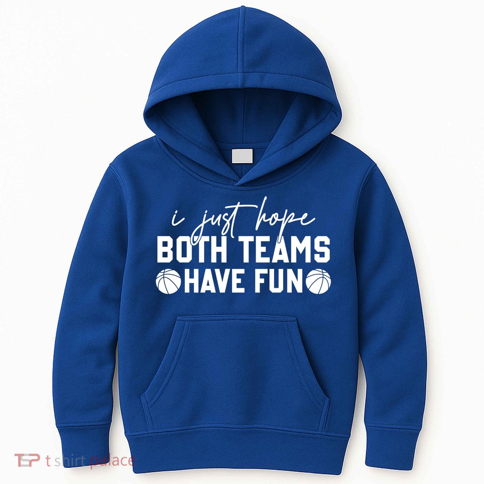 I Just Hope Both Teams Have Fun White Tee Basketball Lovers Gift Kids Hoodie