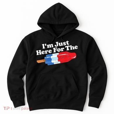 I'm Just Here For The Popsicle Funny Bomb Retro 80s Pop Gift Hoodie
