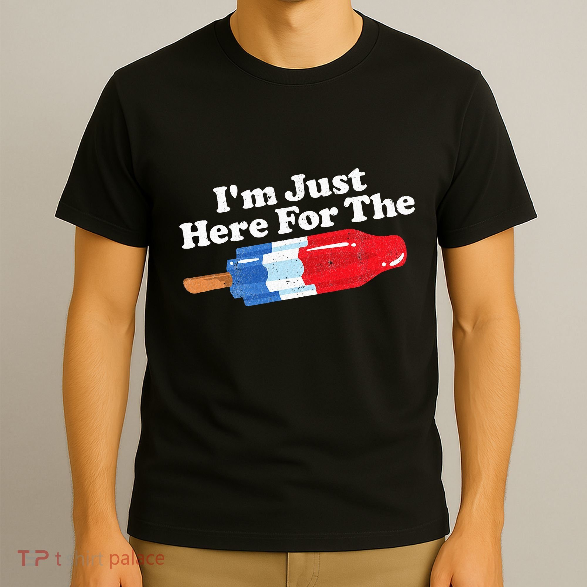 I'm Just Here For The Popsicle Funny Bomb Retro 80s Pop Gift T-Shirt