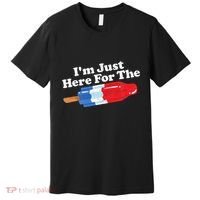 I'm Just Here For The Popsicle Funny Bomb Retro 80s Pop Gift Premium T-Shirt thumb 0