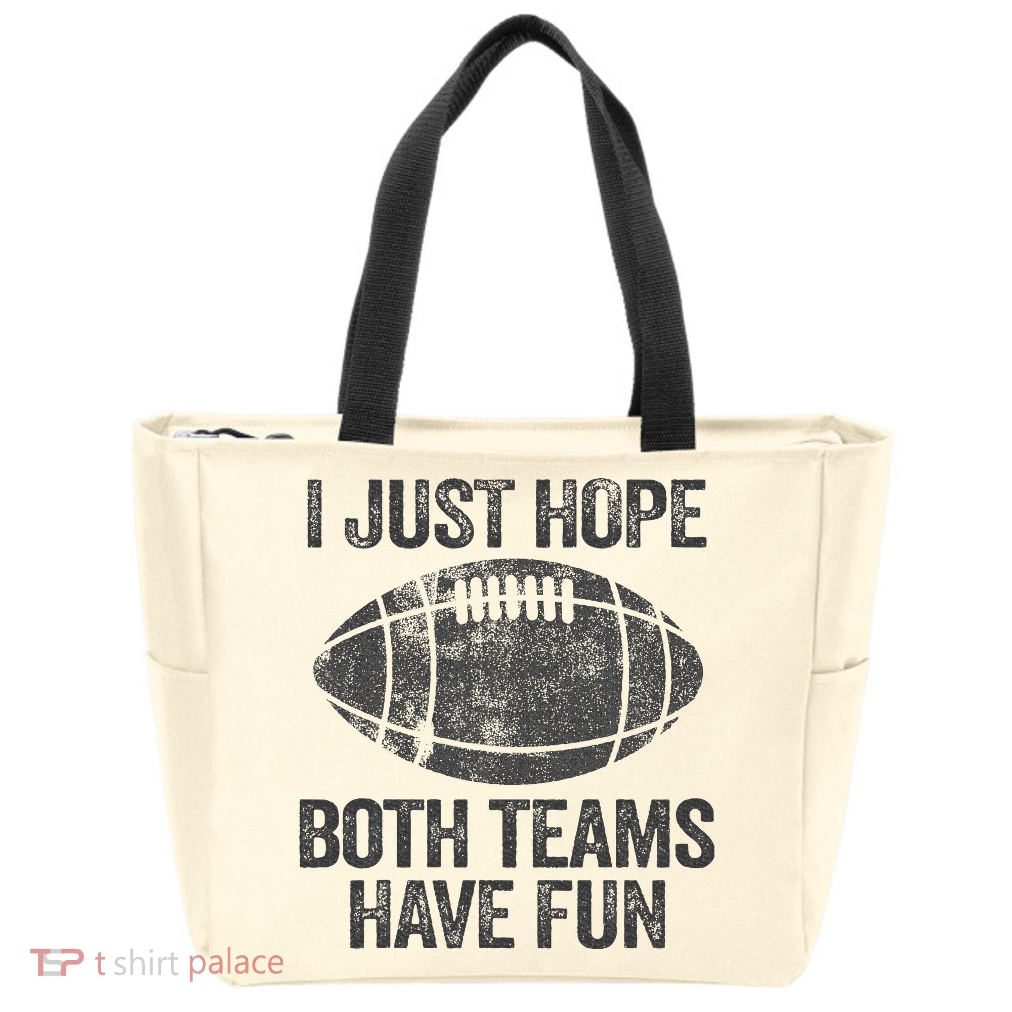 I Just Hope Both Teams Have Fun Game Day Football Tote Bag