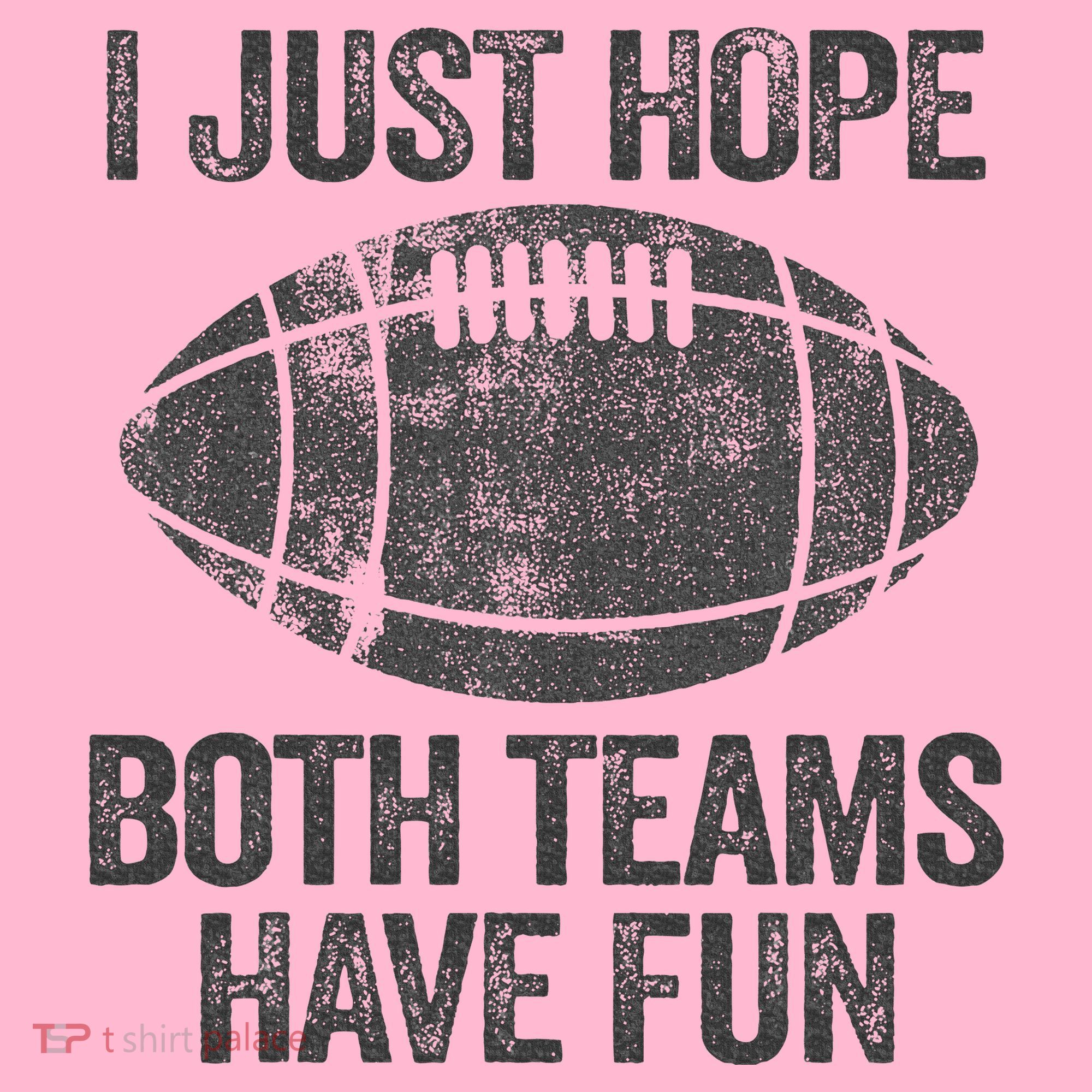 I Just Hope Both Teams Have Fun Game Day Football Coaster