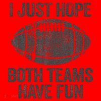 I Just Hope Both Teams Have Fun Game Day Football Santa Hat thumb 1