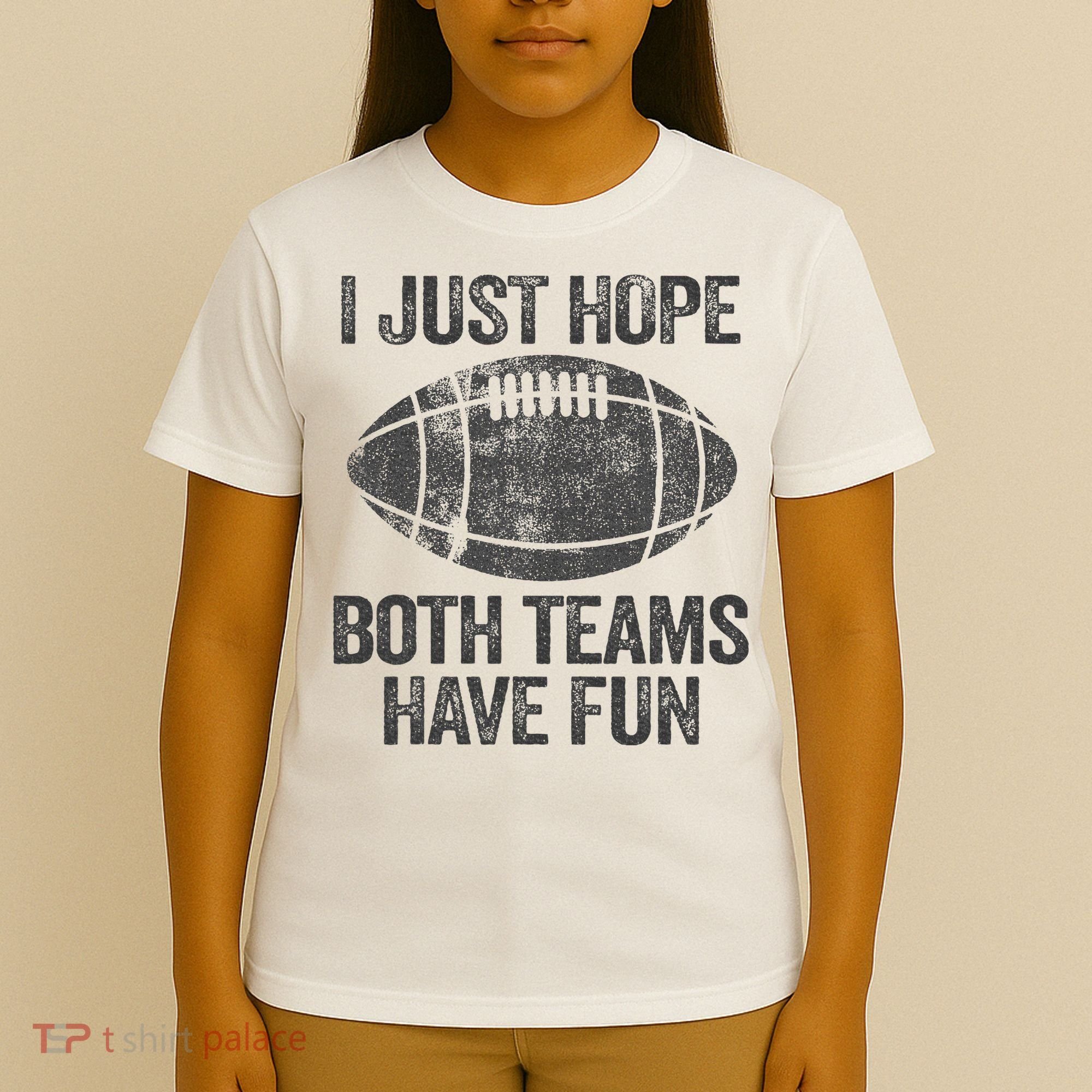 I Just Hope Both Teams Have Fun Game Day Football T-Shirt