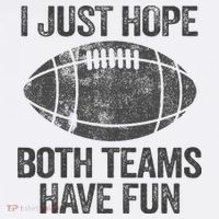 I Just Hope Both Teams Have Fun Game Day Football Women's Hoodie thumb 2
