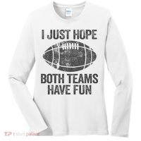 I Just Hope Both Teams Have Fun Game Day Football Women's Long Sleeve Shirt thumb 0
