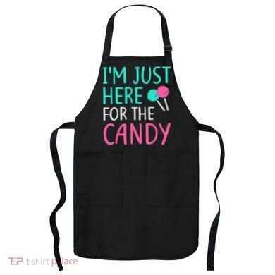 Im Just Here For The Candy Halloween Apron