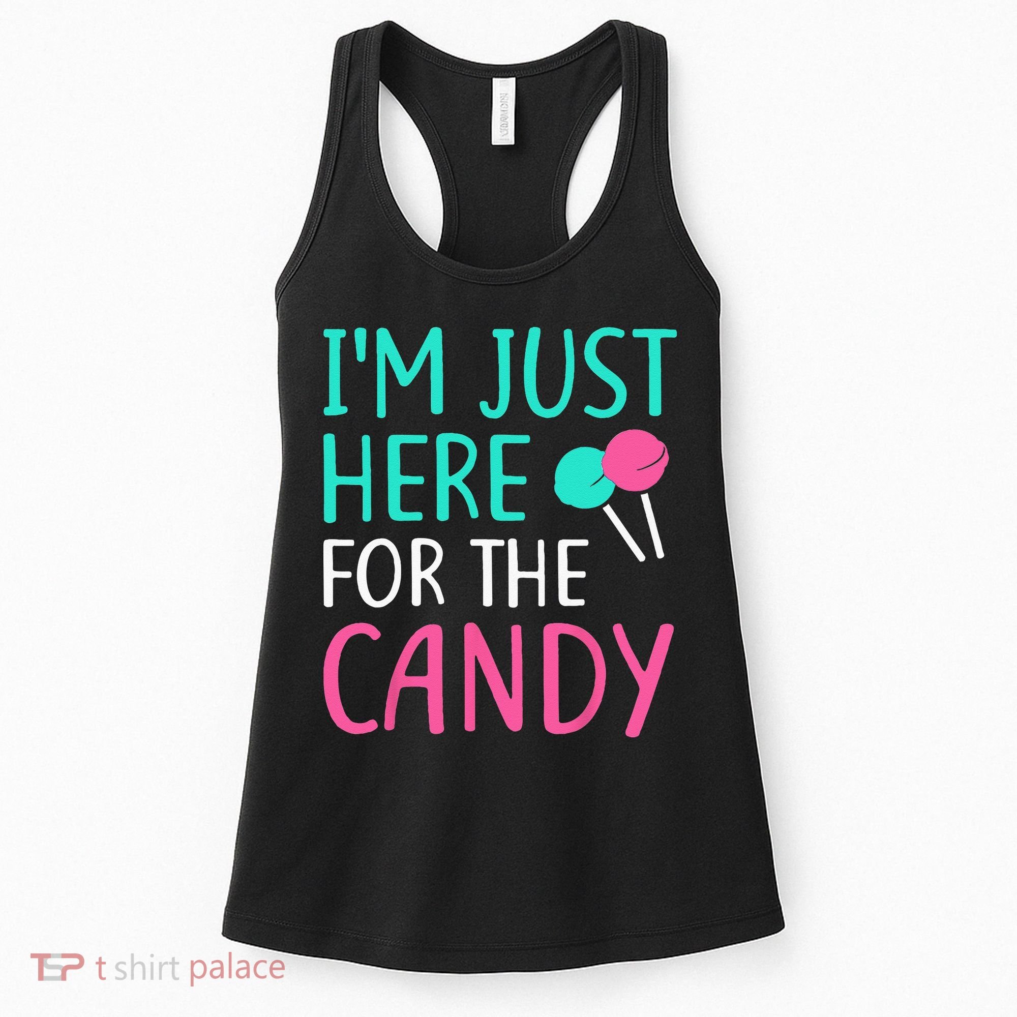 Im Just Here For The Candy Halloween Women's Tank Top