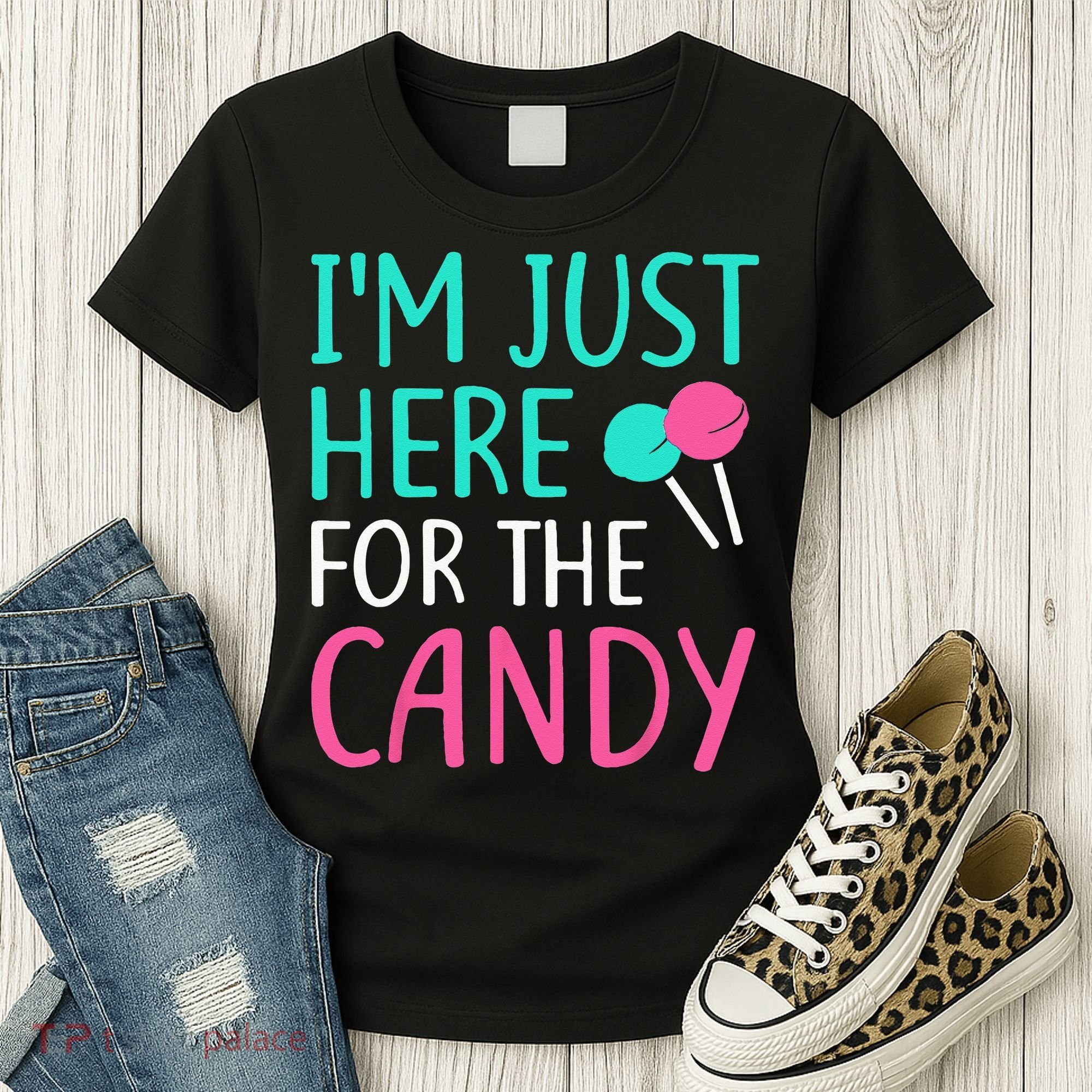 Im Just Here For The Candy Halloween Women's T-Shirt