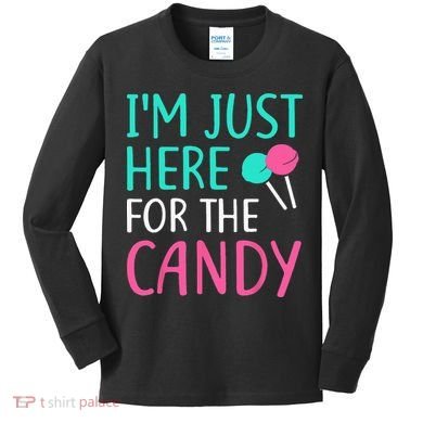 Im Just Here For The Candy Halloween Kids Long Sleeve Shirt