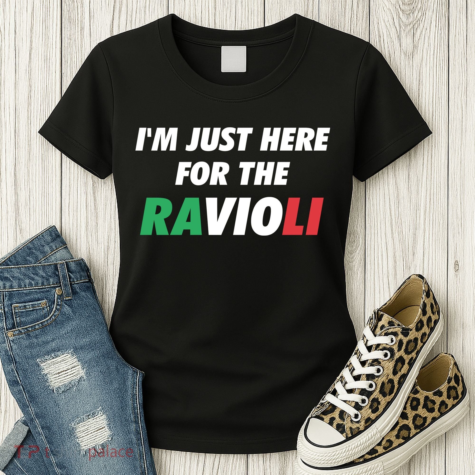 Im Just Here For The Ravioli Italian Food Women's T-Shirt
