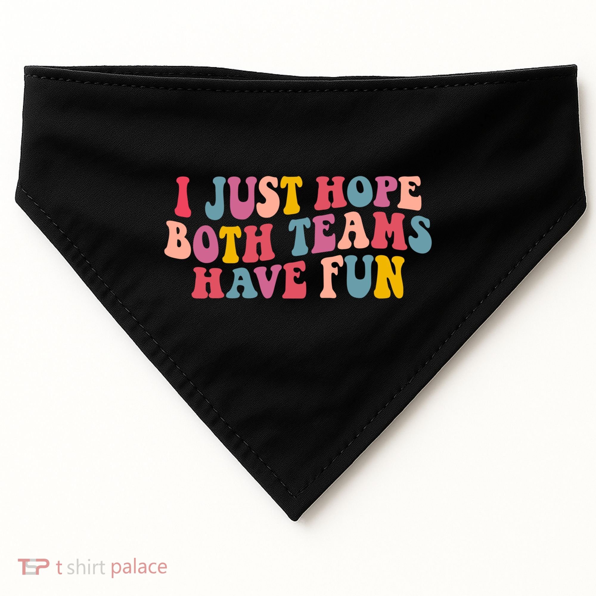 I Just Hope Both Teams Have Fun Groovy Football Gift USA-Made Doggie Bandana