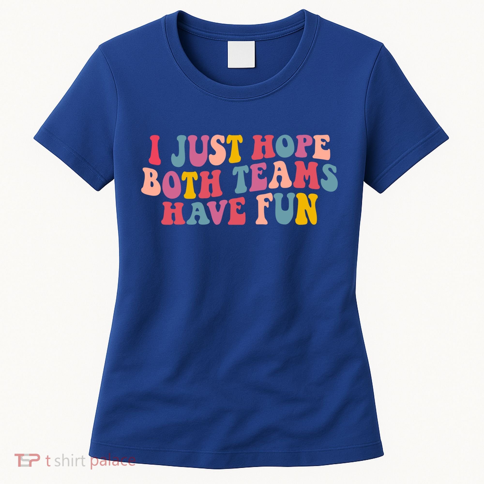 I Just Hope Both Teams Have Fun Groovy Football Gift Women's T-Shirt