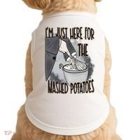 I'm Just Here For The Mashed Potatoes Cute Thanksgiving Food Doggie Tank thumb 0