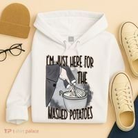 I'm Just Here For The Mashed Potatoes Cute Thanksgiving Food Hoodie thumb 4
