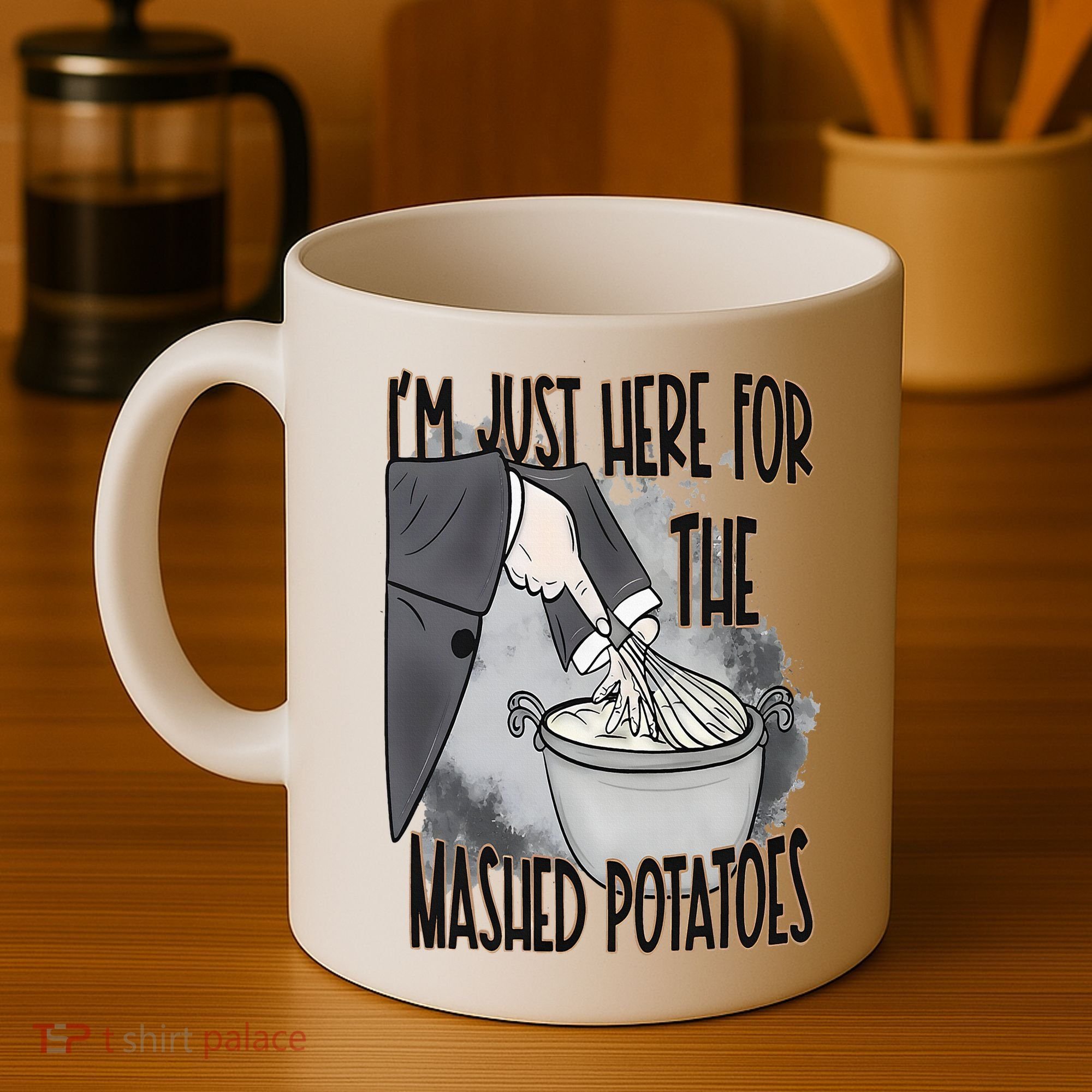 I'm Just Here For The Mashed Potatoes Cute Thanksgiving Food Coffee Mug