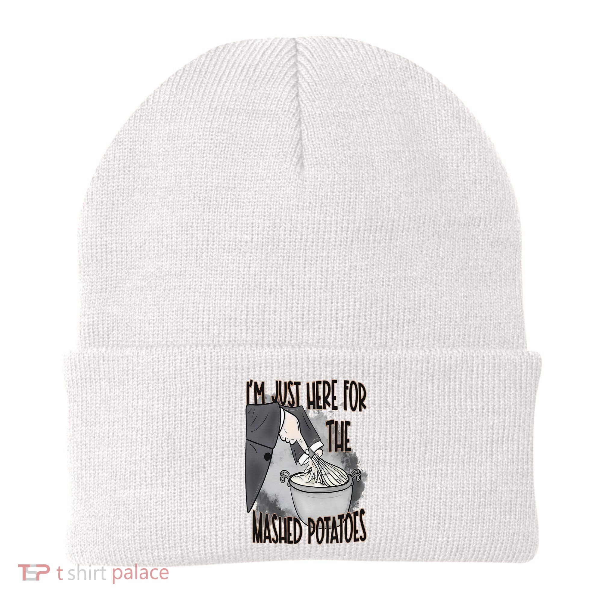 I'm Just Here For The Mashed Potatoes Cute Thanksgiving Food Beanie