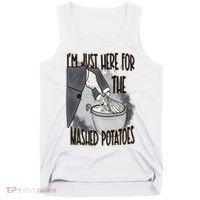 I'm Just Here For The Mashed Potatoes Cute Thanksgiving Food Tank Top thumb 0
