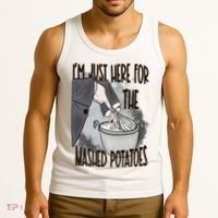 I'm Just Here For The Mashed Potatoes Cute Thanksgiving Food Tank Top thumb 3