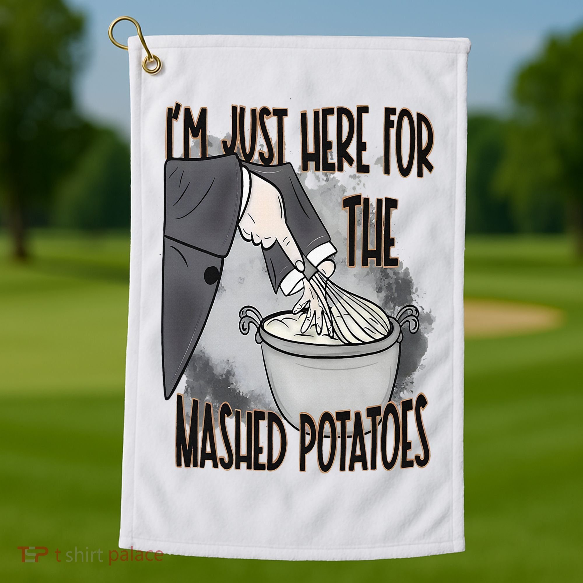 I'm Just Here For The Mashed Potatoes Cute Thanksgiving Food Golf Towel
