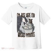 I'm Just Here For The Mashed Potatoes Cute Thanksgiving Food Toddler T-Shirt thumb 0