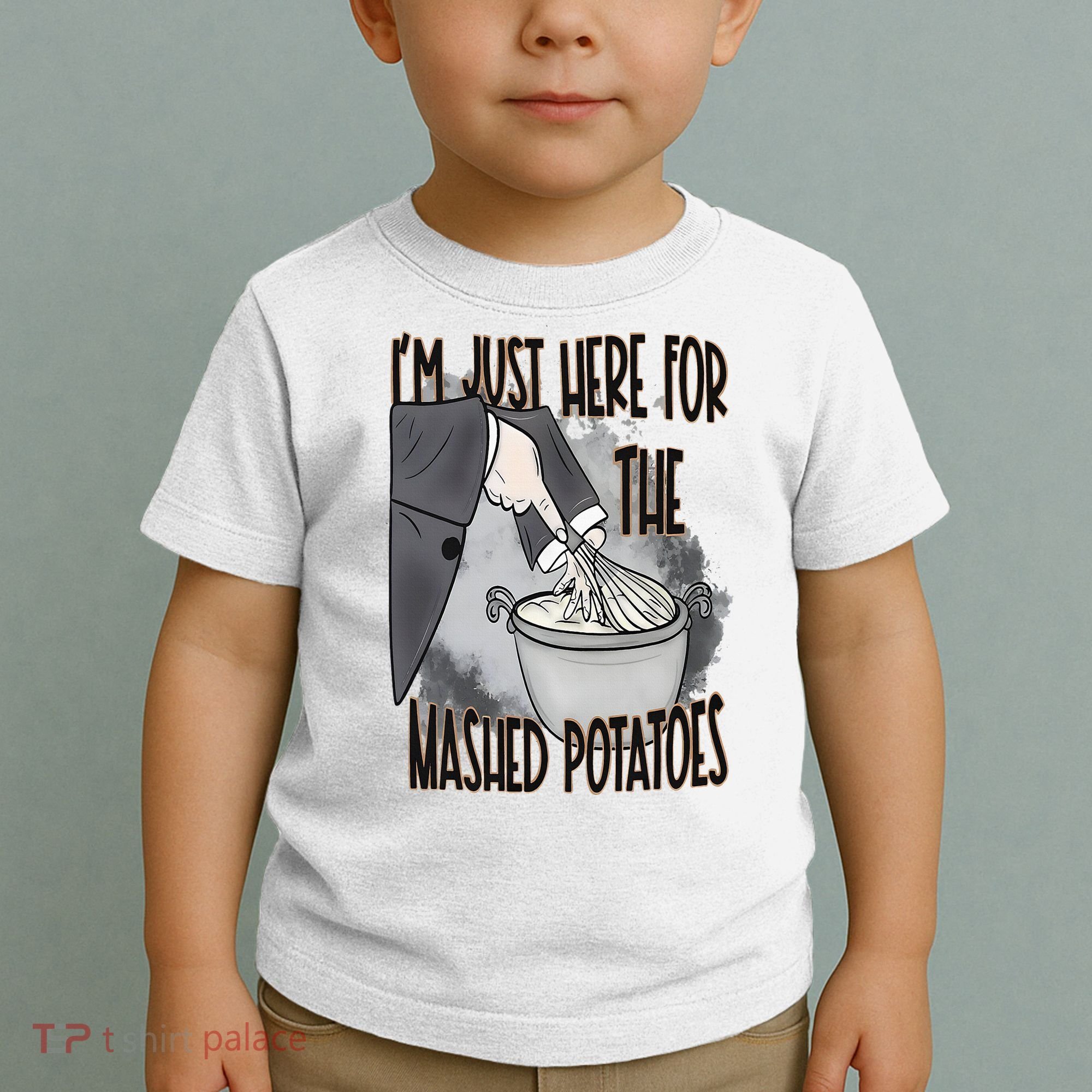 I'm Just Here For The Mashed Potatoes Cute Thanksgiving Food Toddler T-Shirt
