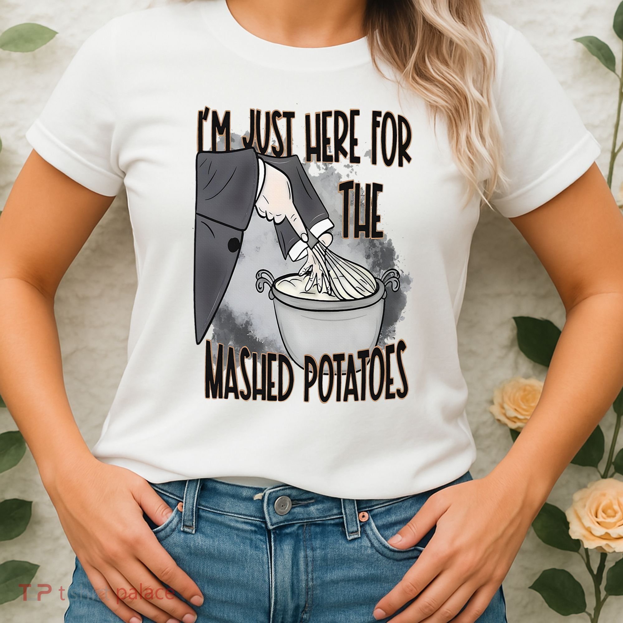 I'm Just Here For The Mashed Potatoes Cute Thanksgiving Food Women's T-Shirt