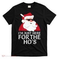 I'm Just Here For The Hos Shirt Santa Claus Christmas Joke T-Shirt thumb 0