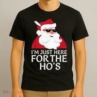 I'm Just Here For The Hos Shirt Santa Claus Christmas Joke T-Shirt thumb 3