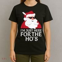 I'm Just Here For The Hos Shirt Santa Claus Christmas Joke T-Shirt thumb 4