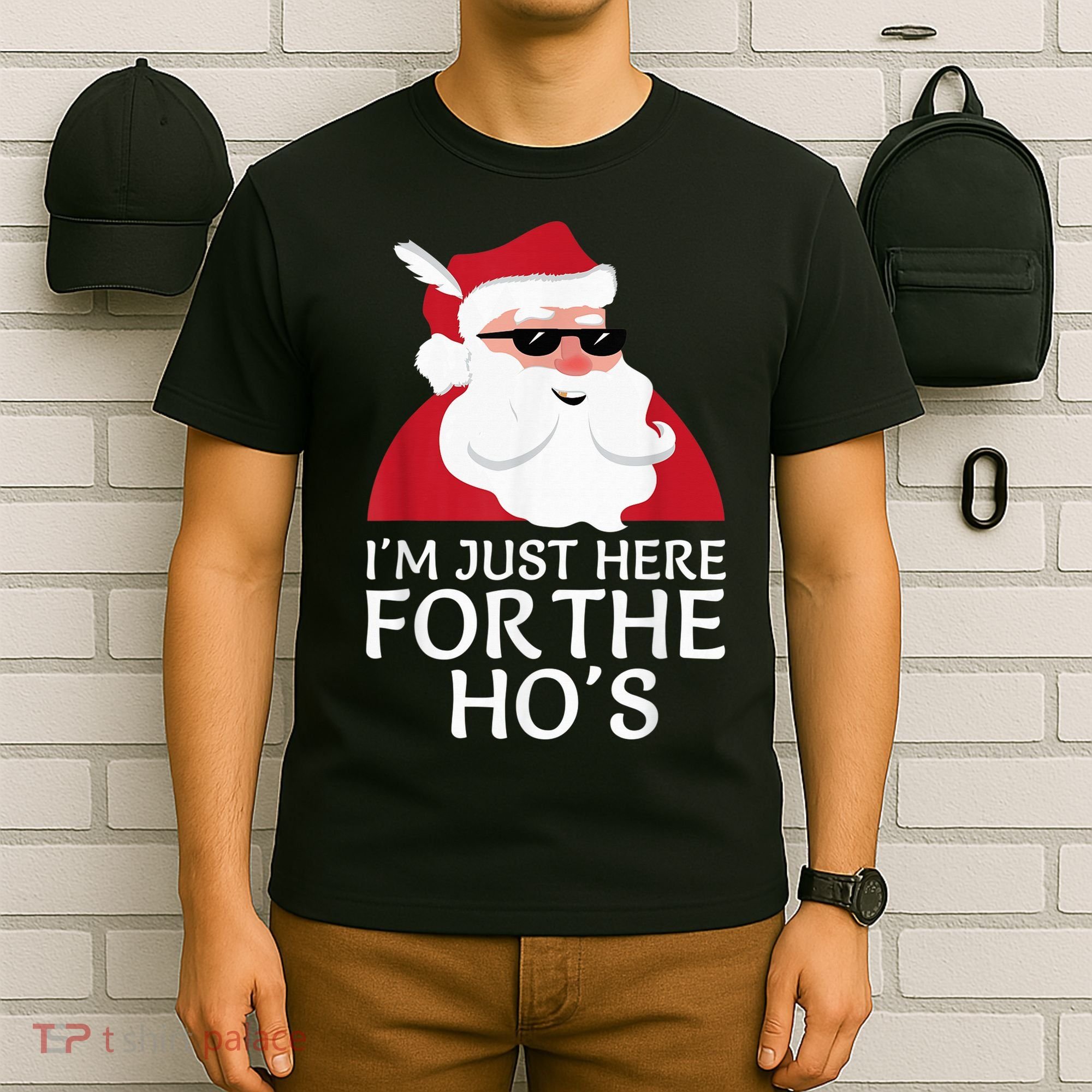 I'm Just Here For The Hos Shirt Santa Claus Christmas Joke T-Shirt