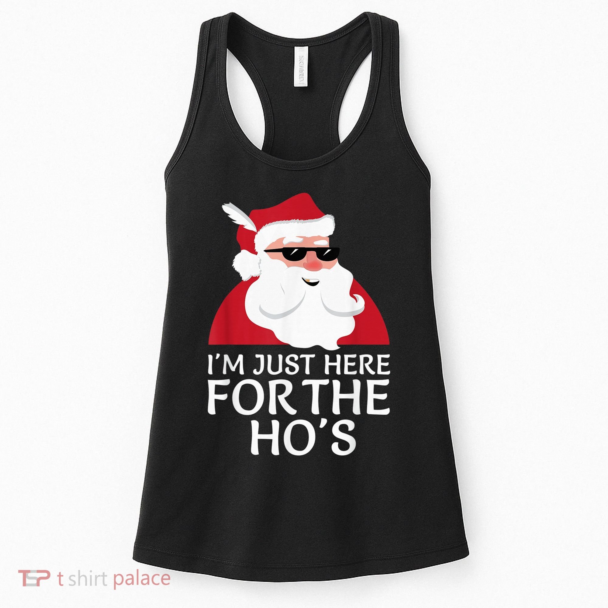 I'm Just Here For The Hos Shirt Santa Claus Christmas Joke Women's Tank Top