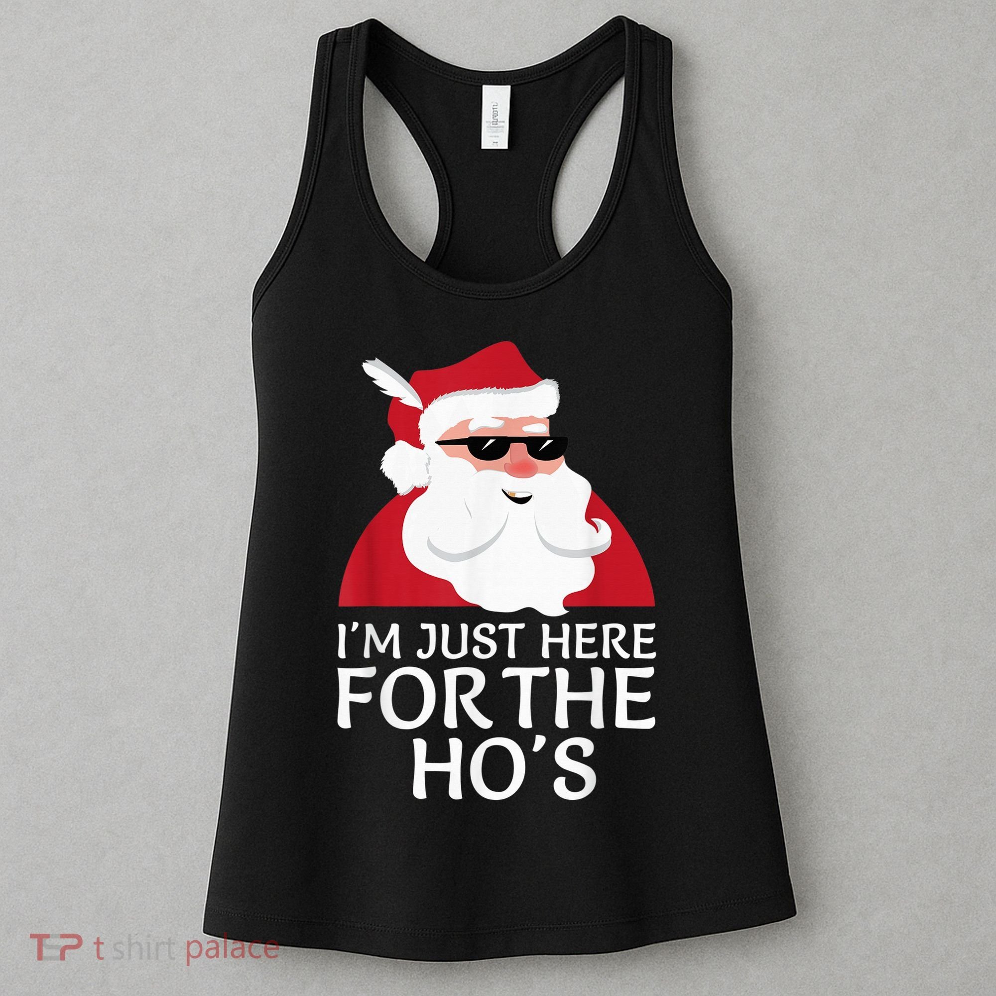 I'm Just Here For The Hos Shirt Santa Claus Christmas Joke Women's Tank Top