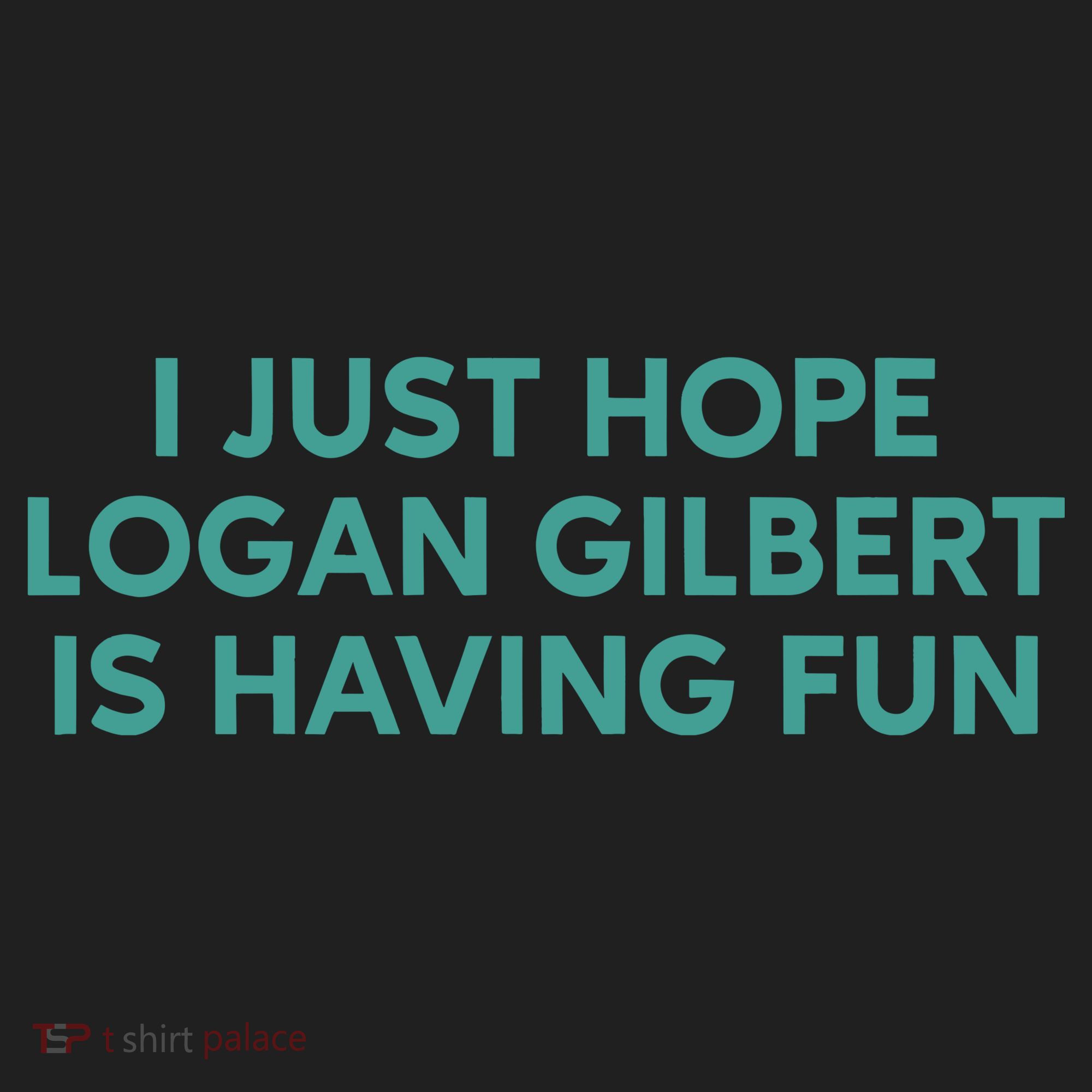 I Just Hope Logan Gilbert Is Having Fun Women's Sweatshirt