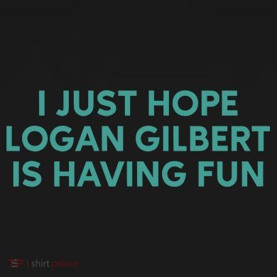 I Just Hope Logan Gilbert Is Having Fun Toddler Hoodie