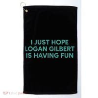 I Just Hope Logan Gilbert Is Having Fun Golf Towel thumb 0