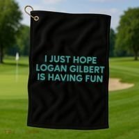 I Just Hope Logan Gilbert Is Having Fun Golf Towel thumb 1