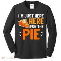I'm Just Here For The Pie Thanksgiving Pumpkin Pie Family Kids Long Sleeve Shirt thumb 0