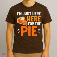 I'm Just Here For The Pie Thanksgiving Pumpkin Pie Family T-Shirt thumb 3