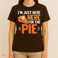 I'm Just Here For The Pie Thanksgiving Pumpkin Pie Family T-Shirt thumb 4