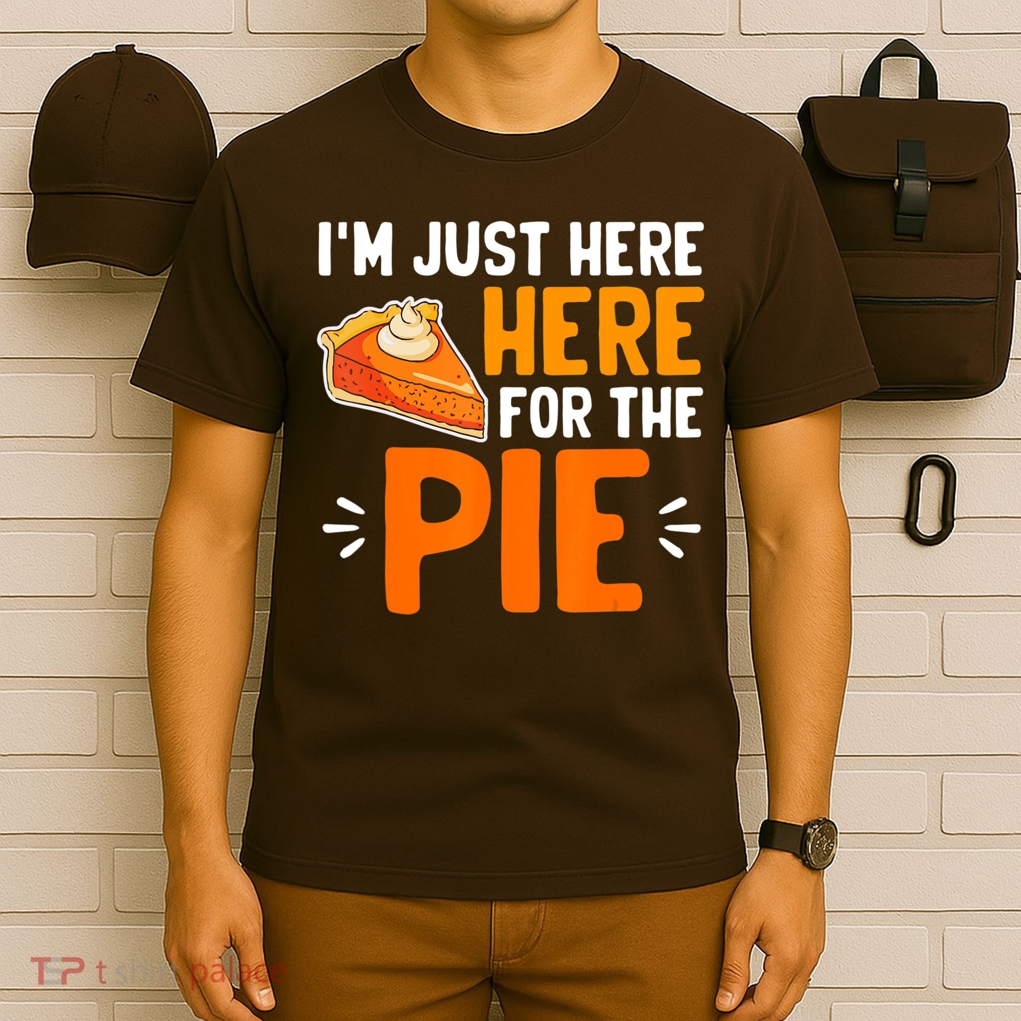 I'm Just Here For The Pie Thanksgiving Pumpkin Pie Family T-Shirt