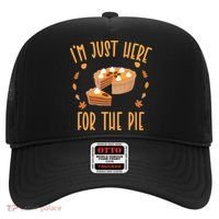 Im Just Here For The Pie Funny Thanksgiving Pumpkin Pie Gift Hat thumb 0