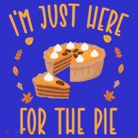 Im Just Here For The Pie Funny Thanksgiving Pumpkin Pie Gift Sweatshirt thumb 3