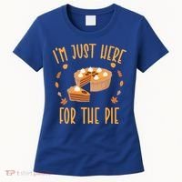Im Just Here For The Pie Funny Thanksgiving Pumpkin Pie Gift Women's T-Shirt thumb 0