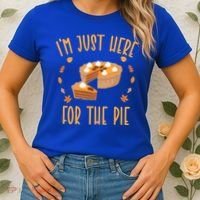 Im Just Here For The Pie Funny Thanksgiving Pumpkin Pie Gift Women's T-Shirt thumb 2