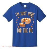 Im Just Here For The Pie Funny Thanksgiving Pumpkin Pie Gift Kids T-Shirt thumb 0