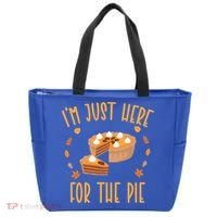 Im Just Here For The Pie Funny Thanksgiving Pumpkin Pie Gift Tote Bag thumb 0