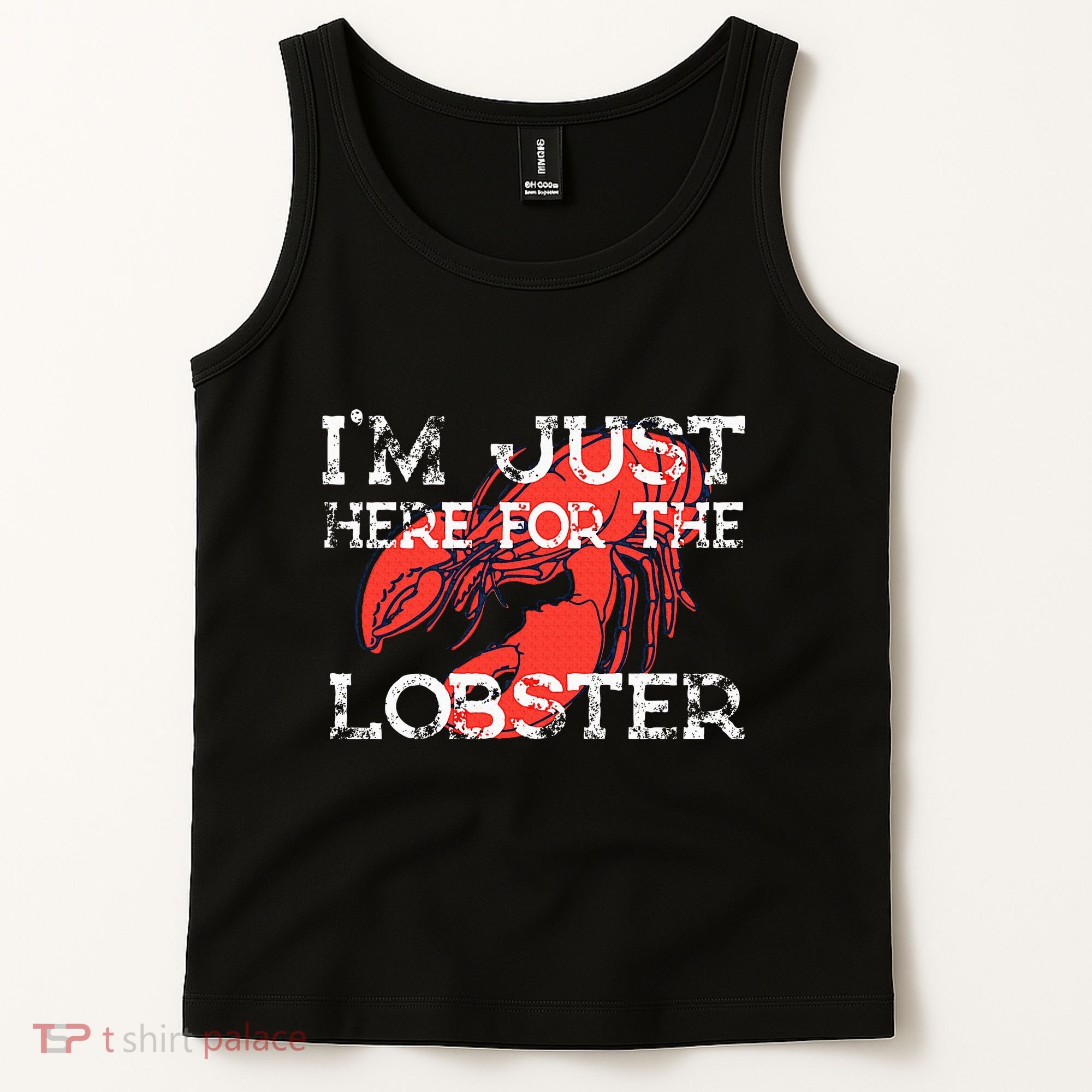 IM Just Here For The Lobster Funny Lobster Eating Seafood Tank Top