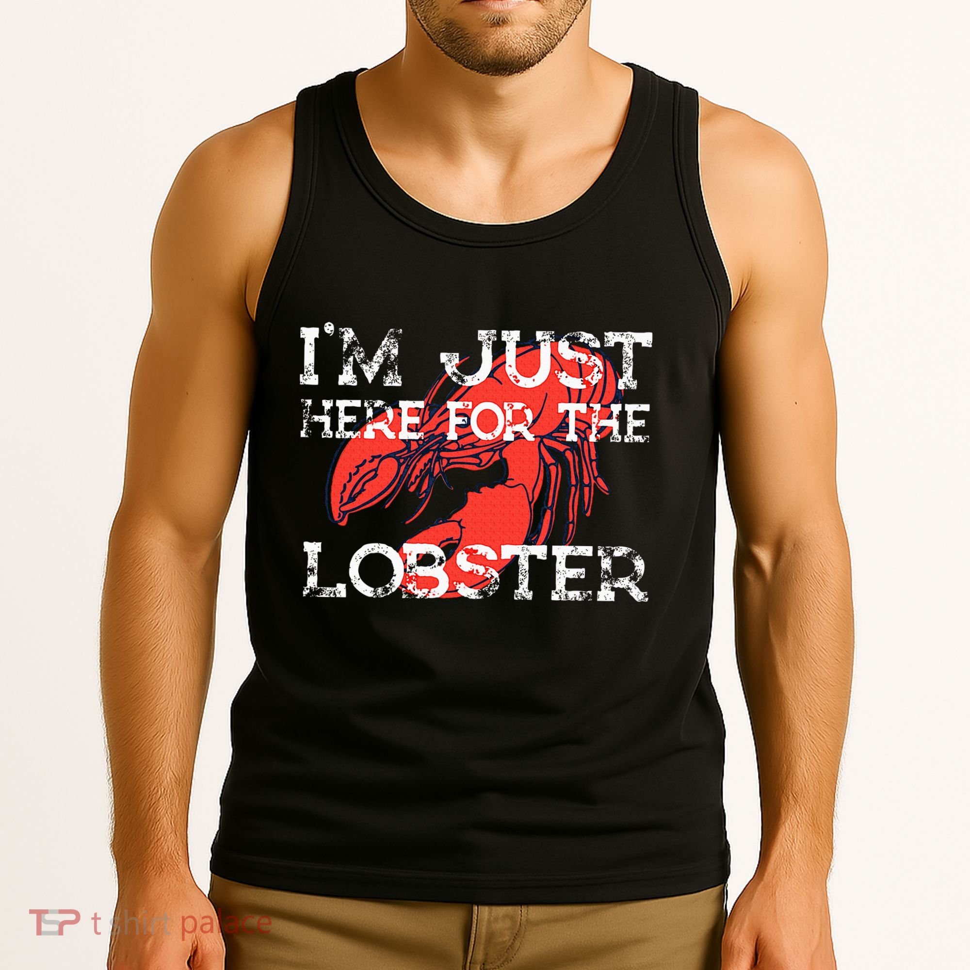 IM Just Here For The Lobster Funny Lobster Eating Seafood Tank Top