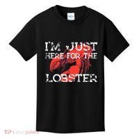 IM Just Here For The Lobster Funny Lobster Eating Seafood Kids T-Shirt thumb 0